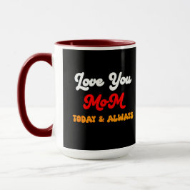Caneca Amo-Te Mãe Hoje E Sempre | Presente no Dia da Mãe 
