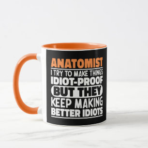Caneca Anatomista Eu Tento Fazer As Coisas À Prova De Idi