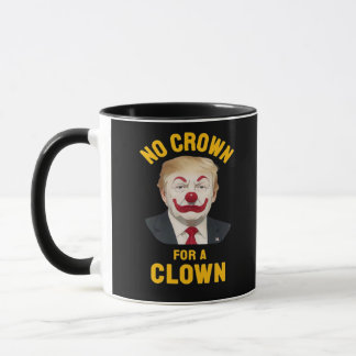 Caneca Anti-Nenhuma Coroa Para Um Palhaço