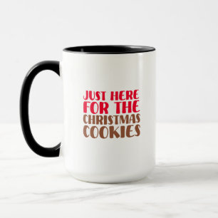 Caneca Apenas Aqui pelos Biscoitos de Natal Piada de Fim 