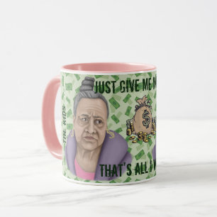 Caneca Apenas Me Dê Dinheiro