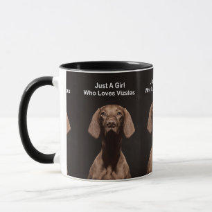 Caneca Apenas Uma Menina Que Ama Vizslas