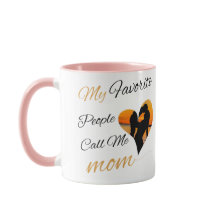 As minhas Pessoas favoritas chamam-me mãe