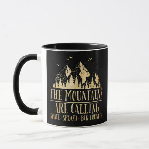 Caneca As montanhas estão chamando de "Splash do Espaço"