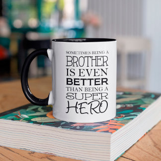 Caneca Às vezes, ser irmão é ainda melhor