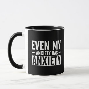 Caneca Até Minha Ansiedade Tem Ansiedade