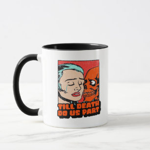 Caneca Até que a morte nos torne clássicos