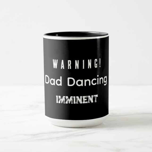 Caneca Atenção! Papai Dançando Iminente (Centro)