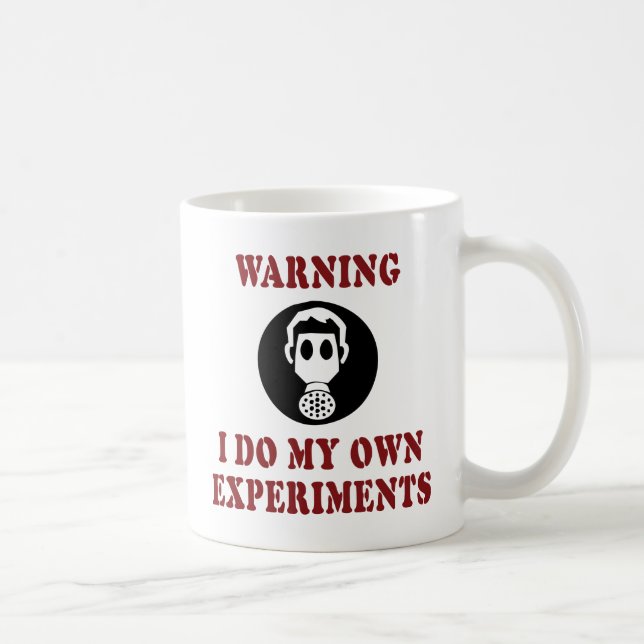 Caneca Aviso Eu Faço Meus Próprios Experimentos - Cientis (Direita)