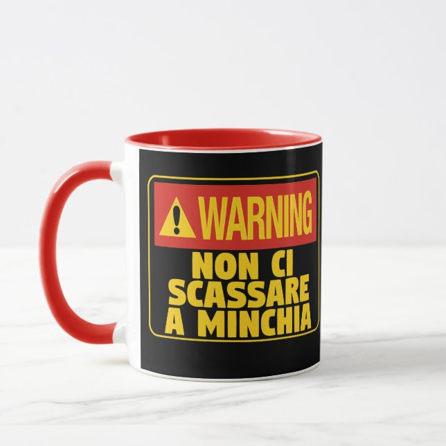 Caneca Aviso Non Ci Scassare a Minchia Funny Siciliana (Esquerda)