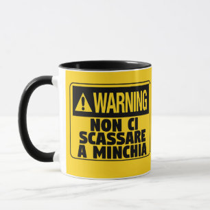 Caneca Aviso Non Ci Scassare a Minchia Funny Siciliana