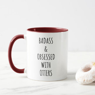 Caneca Badass e Badass Obcecados com Otters