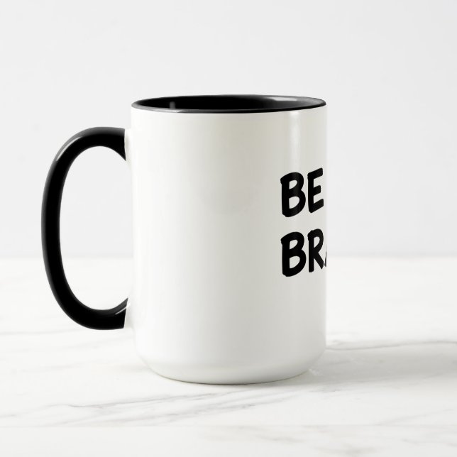 Caneca Be Brave Motivational Quote with Lightning Bolt De (Esquerda)