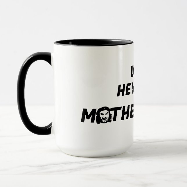 Caneca Bem, Ei, Lá Está O Motherf*ckers Mug (Esquerda)