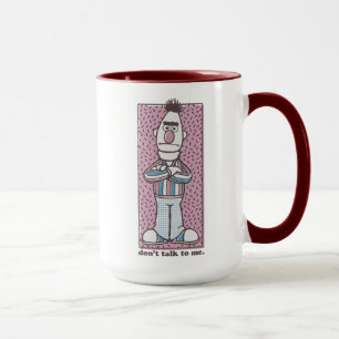 Caneca Bert Não Fale Comigo