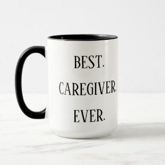 Caneca Best Caregiver Ever – Caregiver Appreciation Day
