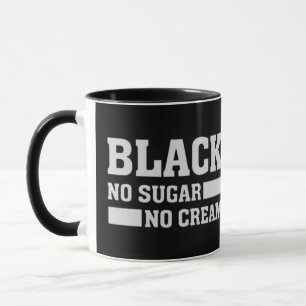Caneca Black No Sugar No Cream Mug
