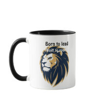 Born to Lead. Built to Roar." Lion Face Coffee Cup