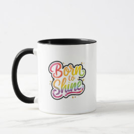 Caneca Born to Shine Pride | LGBTQ Rainbow Quote Art 