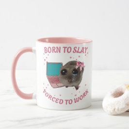 Caneca Born to Slay – Forçado a Trabalhar | Hamste