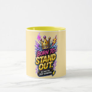 Caneca Born to Stand Out