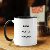 BREW, HUSTLE, CONQUISTA motivacional Típica Mug
