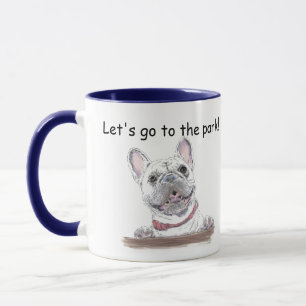 Caneca Buldogue Francês Super Bonito   Vamos para o parqu