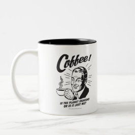 Caneca Café: É O Planeta A Agitar Ou Apenas Eu