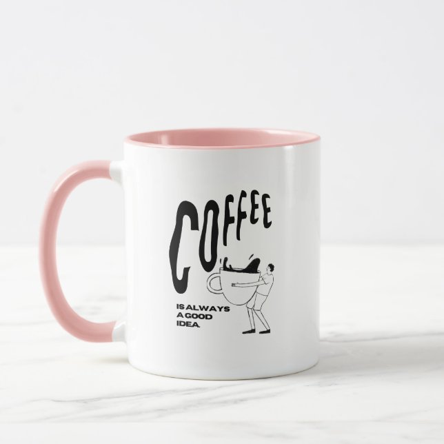 Caneca Café É Sempre Uma Boa Ideia (Esquerda)