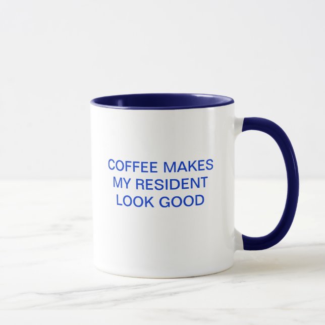 CANECA CAFÉ FAZ MEU RESIDENTE PARECER BOM (Direita)