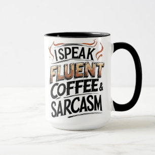 Caneca Café Fluente e Sarcasmo - Coffee Mug Engraçado