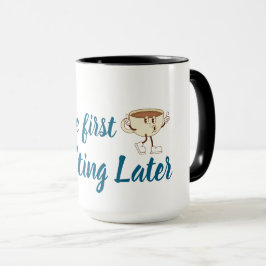 Caneca Café Primeiro Camiseta – Divertido & Tendência