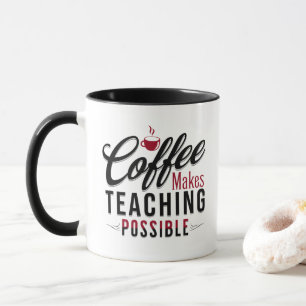 Caneca Café Torna Possível Ensinar 1