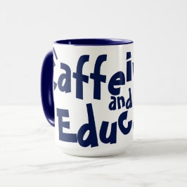 Caneca Cafeinato e Educar Professores Engraçados