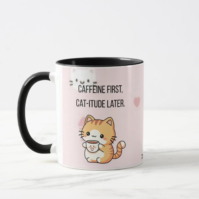 Caneca Caffeine First, Cat-itude Later | Funny Cat Coffee (Esquerda)
