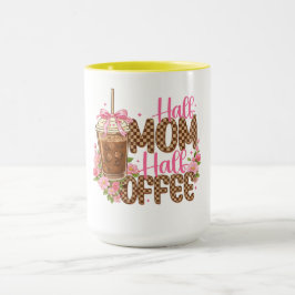 Caneca Camiseta Meia Mãe Meia Café – Dia das Mães Fofo 