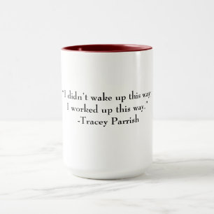 Caneca Caneca. "Eu não me acordar assim, eu trabalhei nis