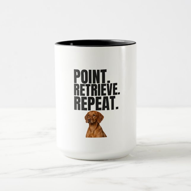 Caneca Cão de Caça Vizsla Point Retrieve Repeat (Centro)