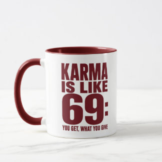 Caneca Carma É Como 69 Citação Engraçada Você Recebe O Qu