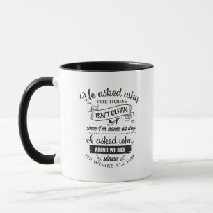 Caneca Casa engraçada limpa Arte com palavras da esposa 