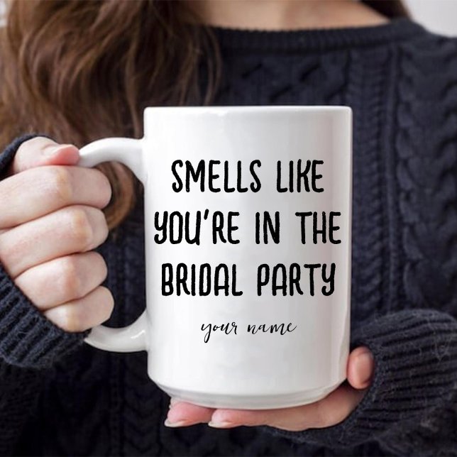 Caneca Cheiro de que você está no café da festa de casame (Smells Like You're in the Bridal Party Coffee Mug)