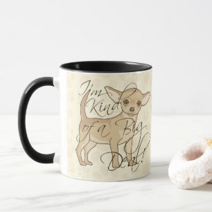Caneca Chihuahua, eu sou meio que um cachorro grande