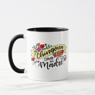 Caneca Chingona Como Mi Madre,