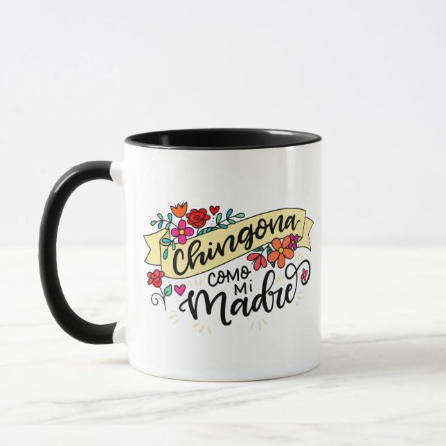 Caneca Chingona Como Mi Madre, (Esquerda)