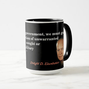 Caneca Citação De Eisenhower Sobre O Complexo Industrial
