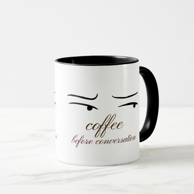 Caneca Coffee Before Conversation. (Frente Esquerda)