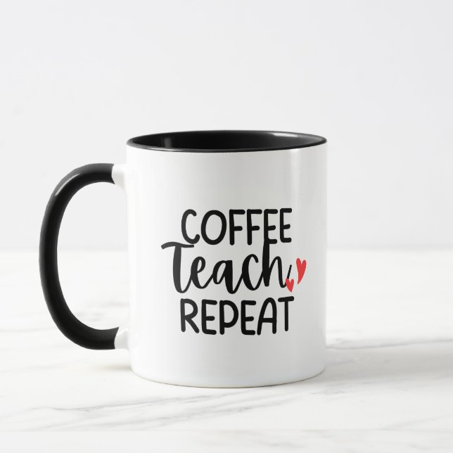 Caneca 'Coffee Teach Repeat' Relatable Fun Teacher Gift  (Esquerda)