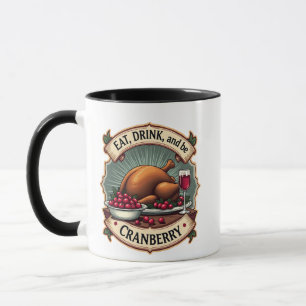 Caneca Coma Bebida e Seja um Dia de Ação de Graças de Cra
