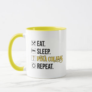 Caneca Coma. Durma. Pina Coladas. Repita. 