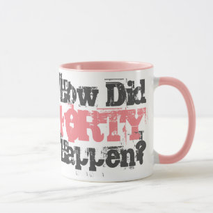 Caneca Como Foram Os Quarenta? - Mug De Café De Duas Ton